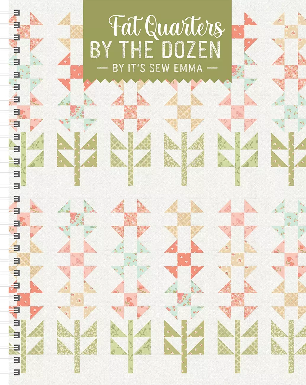 Fat Quarters By The Dozen Book